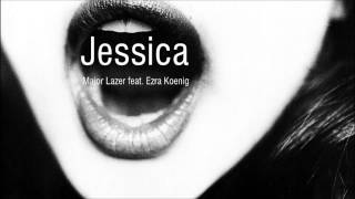Major Lazer - Jessica (feat. Ezra Koenig)