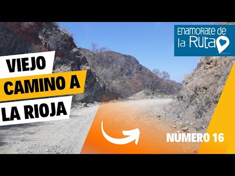 VIEJO CAMINO A LA RIOJA- 50 Lugares Imperdibles de las sierras de Córdoba