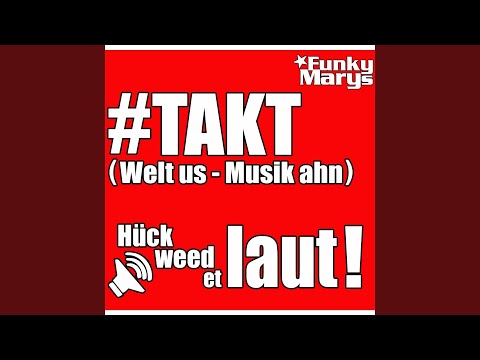 #TAKT (Welt us - Musik ahn)