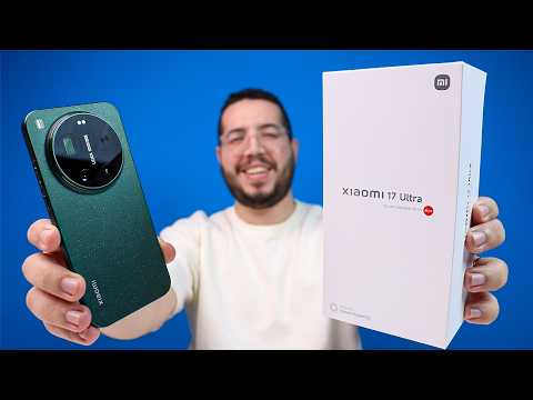 Xiaomi 17 Ultra Review - مراجعة وحش شاومي 17 الترا