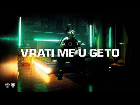 RASTA - VRATI ME U GETO (OFFICIAL VIDEO)