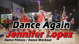 Jennifer Lopez - Dance Again | Dance Fitness / Dance Workout By Golfy | คลาสเต้นออกกำลังกาย