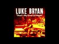 Luke Bryan That S My Kind Of Night MEGA BASS BOOSTED