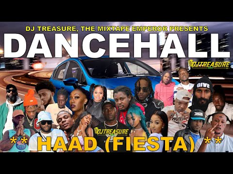 Dancehall Mix 2024 | New Dancehall Songs 2024 | HAAD (FIESTA) | Armanii, Masicka,Kraff | DJ Treasure