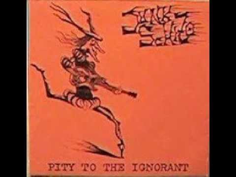Junk Schizo  - pity to the ignorant 7'' 1984