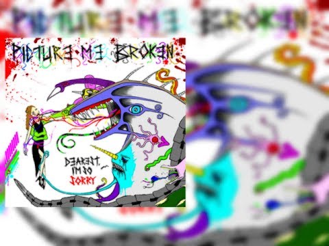 Dearest, I'm So Sorry EP - Picture Me Broken