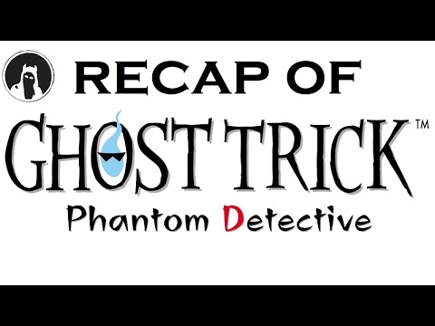 The Ultimate Recap of Ghost Trick: Phantom Detective (RECAPitation) #ghosttrick