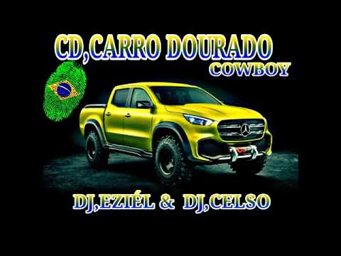 CARRO DOURADO COWBOY CD- DjEziélHuka.DjCelso