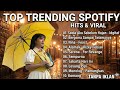 TOP TRENDING SPOTIFY 2025 - IDGITAF - SEDIA AKU SEBELUM HUJAN - LAGU GALAU