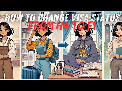 Change of Status from H4 to F1 Explained!