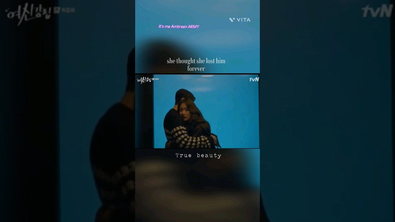 she thought she lost him forever 🥺❤️‍🩹True beauty part 3  🇰🇷 kdrama 💜   #shorts