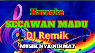 Download lagu SECAWAN MADU DJ REMIK sangat cocok buat nada wanita dan pria mp3 Download lagu SECAWAN MADU DJ REMIK sangat cocok buat nada wanita dan pria mp3