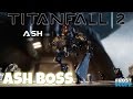 Titanfall™ 2 Beating Ash Boss (Hard )