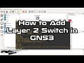 How To Add Layer 2 Switch In GNS3 Cisco L2 Switch IOS VIOS L2 SYSNETTECH Solutions