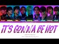 GHOST9 (고스트나인) – 'It's Gonna Be Hot' Lyrics (color coded han/rom/eng/가사)