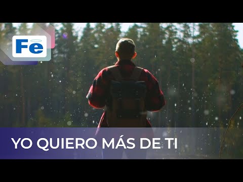Yo Quiero Más De Ti, Video - Fe Music