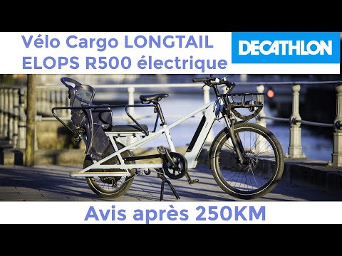 Présentation et test après 250KM du vélo cargo DÉCATHLON ELOPS R500 Électrique. QUE DU BON??