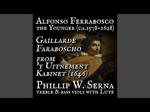 Alfonso Ferrabosco the Younger (ca​.​1578​-​1628) - Gaillarde Faraboscho from 't...