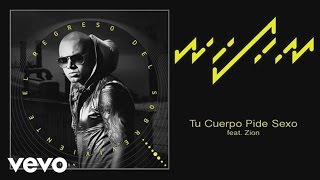 Wisin - Tu Cuerpo Pide Sexo (Cover Audio) ft. Zion
