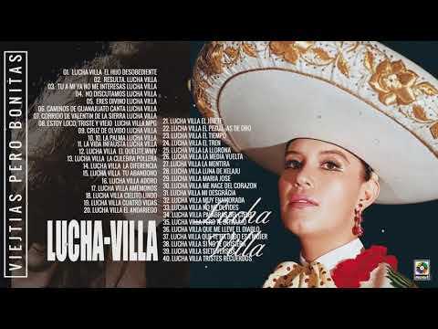 LUCHA VILLA EXITOS SUS MEJORES RANCHERAS | LUCHA VILLA 50 RANCHERAS INOLVIDABLES