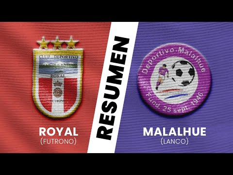 Resumen | Royal (Futrono) vs. Malalhue (Lanco) | Regional ANFA Honor Los Ríos 2025