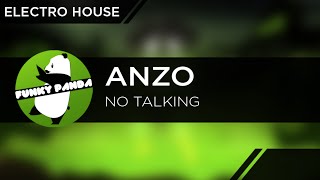 Anzo - No talking