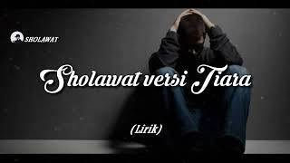 Download lagu Sholawat versi Tiara | Tiara versi Sholawat (Lirik) mp3