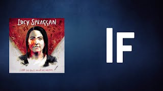Lucy Spraggan - If (Lyrics)