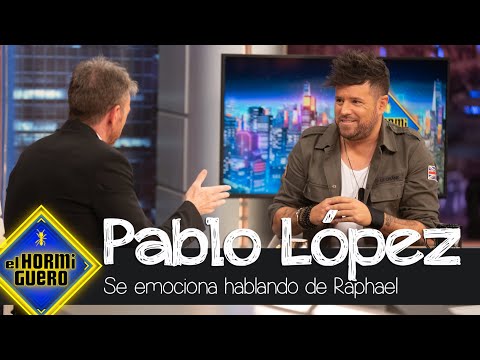 Pablo López se emociona hablando de Raphael - El Hormiguero