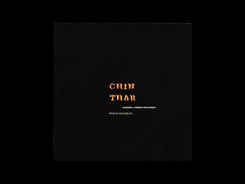 Muzu Leh Thelmz - Chin Thar