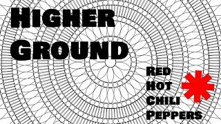 Higher Ground .... Red Hot Chili Peppers .... (lyrics video)