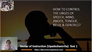 Video: Importance of controlling speech as per Nectar of Instruction (Upadeshamrita)?