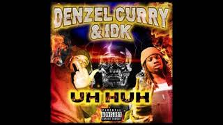 Denzel Curry &amp; IDK - Uh Huh (HD Audio)