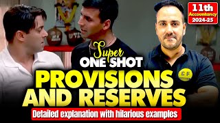 Provision And Reserves Super One Shot Accounts | Class 11th Accountancy 2024-25 with Ushank Sir