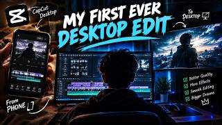 MY FIRST EVER DESKTOP EDIT… 🔥 | From Phone to PC