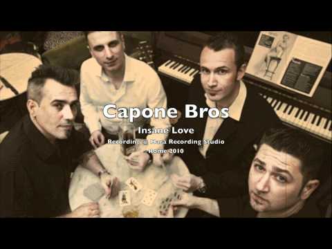 Capone Bros - Insane Love