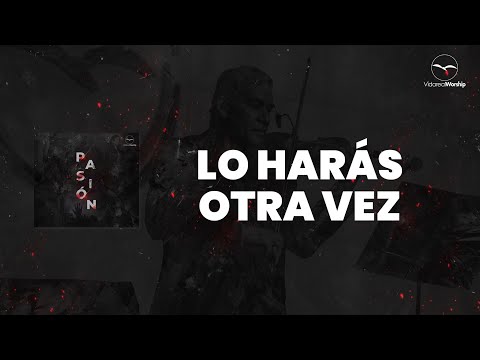 Vida Real Worship - Lo Harás Otra Vez (Video Lyrics)