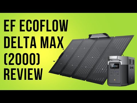 EF ECOFLOW Solar Generator DELTA Max (2000) Review (Pros & Cons Explained)