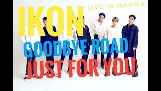 Download lagu Ikon Live In Manila 2018 Goodbye Road Just for you... mp3