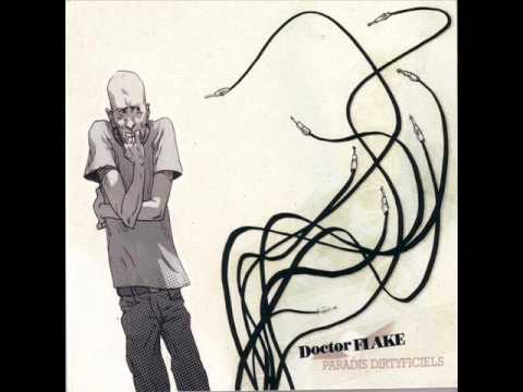 Doctor Flake ‎– Paradis Dirtyficiels (2007) Full Album