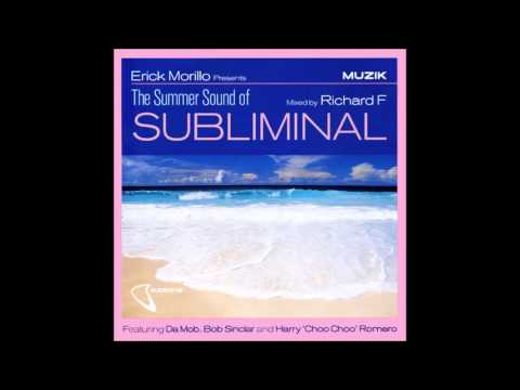 Erick Morillo Presents "The Summer Sound Of Subliminal" Mixed by Richard F. (2000)