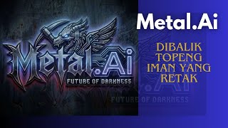 Download lagu Metal.Ai Dibalik topeng iman yang retak  mp3