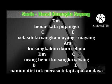 Lirik Lagu dan Kunci Gitar Benci Kusangka Sayang - Sonia