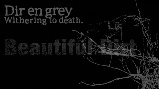 Download lagu 【中譯字幕】DIR EN GREY - Beautiful Dirt mp3