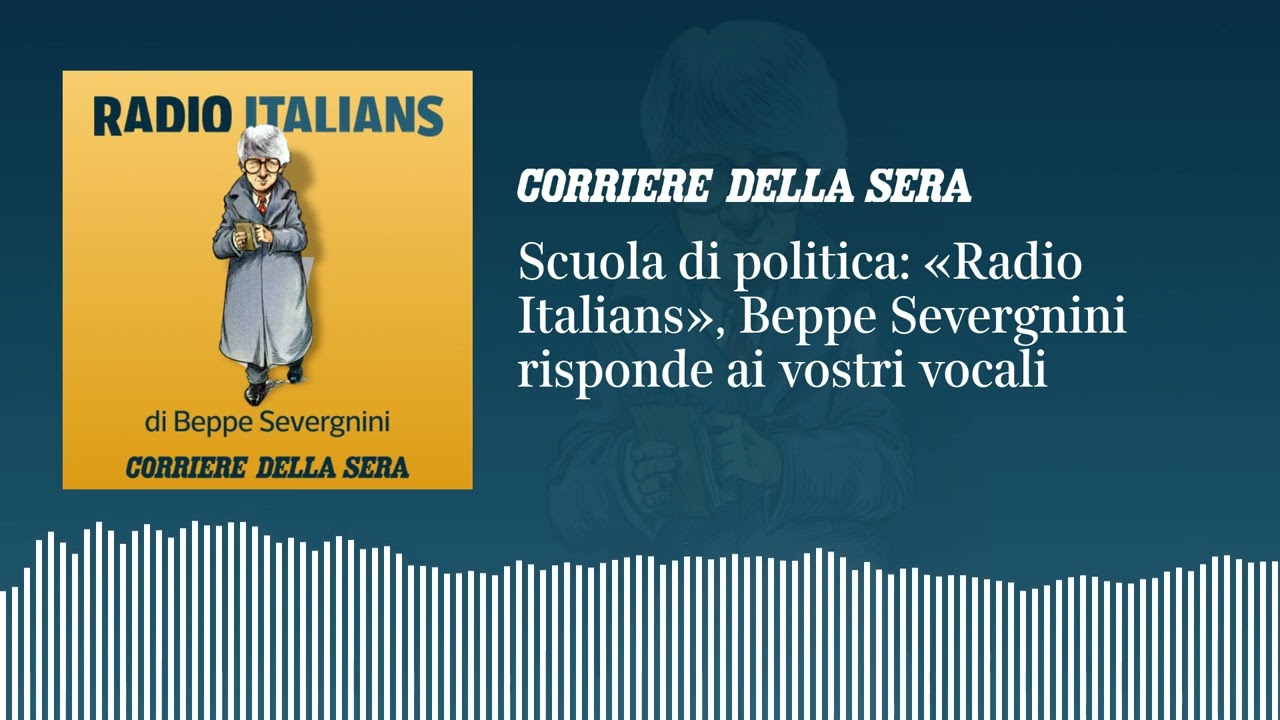 Scuola di politica: «Radio Italians», Beppe Severgnini risponde ai vostri vocali