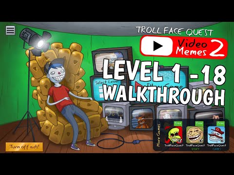 Troll Face Quest: Video Memes 2 LEVEL 1-18 Walkthrough