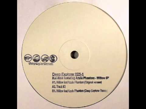 Kai Alce featuring Azulu Phantom - Willow