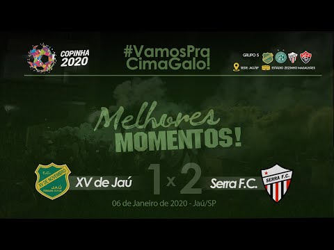 XV de Jaú 1 x 2 Serra F.C.