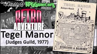 Tegel Manor (Dungeons and Dragons Adventure, Judges Guild, 1977) | Retro Adventures