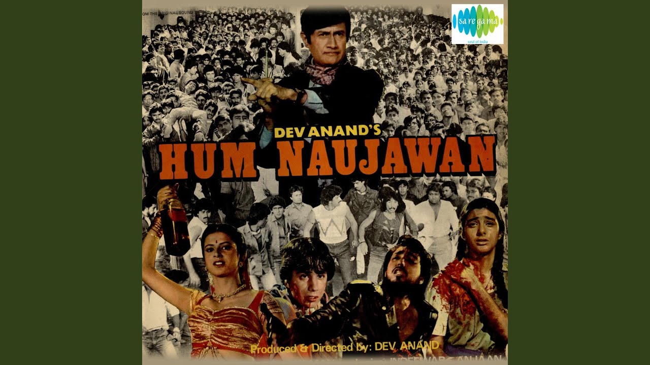 Hum Naujawan Lyrics | Hum Naujawan | Suresh Wadkar, Mohammed Aziz, Anuradha Paudwal | R D Burman